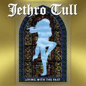 JETHRO TULL Living with the past CD
