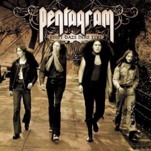 PENTAGRAM First daze here too 2CD