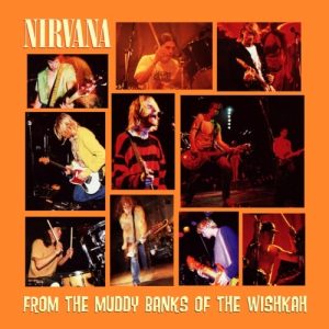 NIRVANA  From the muddy banks of wishkah  CD