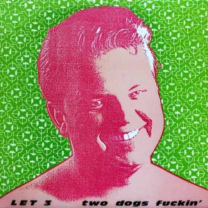 LET 3 Two dogs fuckin' (RM) CD