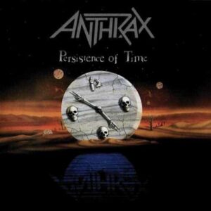 ANTHRAX Persistence of time CD