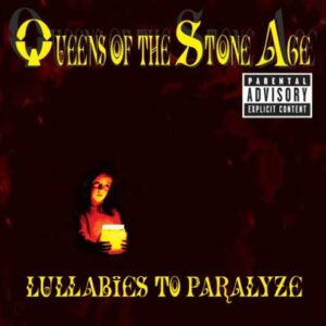 QUEENS OF THE STONE AGE Lullabies to paralyze CD