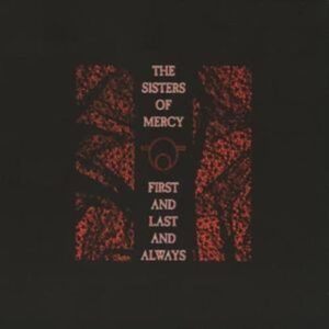 SISTERS OF MERCY First and last and always CD DIGI