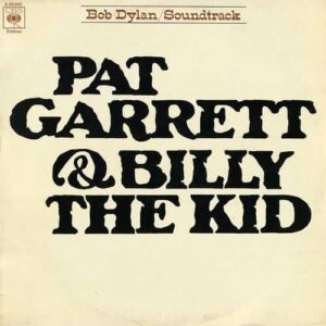 BOB DYLAN Pat Garrett & Billy the kid LP