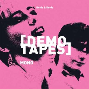 DENIS & DENIS Demo tapes CD