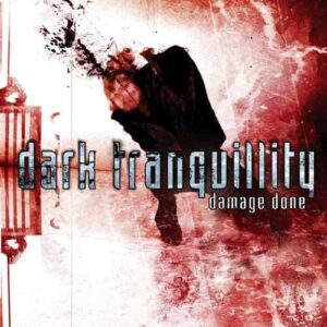 DARK TRANQUILLITY Damage done (REISSUE 2009) CD