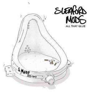 SLEAFORD MODS All that glue 2LP