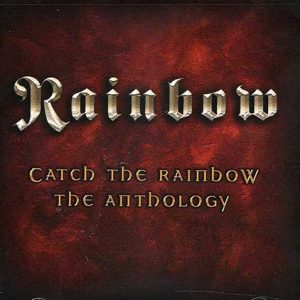 RAINBOW Catch the rainbow anthology CD