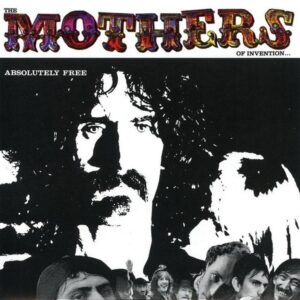 FRANK ZAPPA / MOTHERS OF INVENTION Absolutely free CD