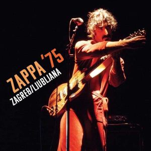 FRANK ZAPPA Zappa '75 Zagreb/Ljubljana 2CD