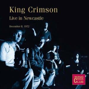 KING CRIMSON Live in Newcastle CD