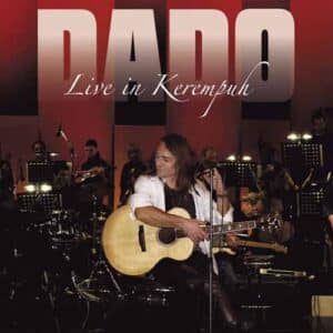 DADO TOPIĆ Live in Kerempuh 2CD+DVD