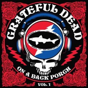GRATEFUL DEAD On a back porch vol. 1 LTD LP
