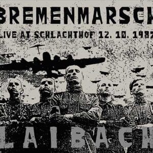 LAIBACH Bremenmarsch - live at Schlachthof 12.10.1. LP