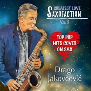 DRAGO JAKOVČEVIĆ Greatest love saxofaction vol. 3 CD