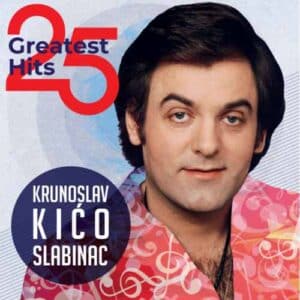 KRUNOSLAV KIĆO SLABINAC 25 greatest hits 2LP