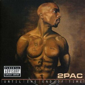 2PAC Until the end of time 2CD