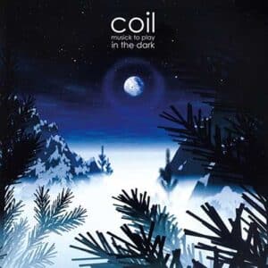 COIL Musick to play in the dark 2LP