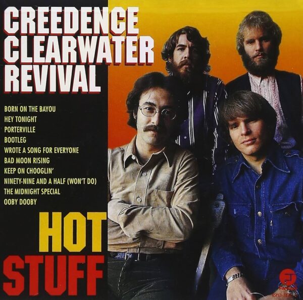 CREEDENCE CLEARWATER REVIVAL Hot stuff CD