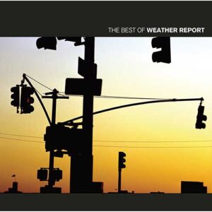 WEATHER REPORT Best of vol.1 CD