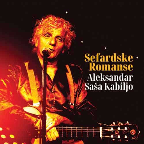ALEKSANDAR SAŠA KABILJO Sefardske romanse CD