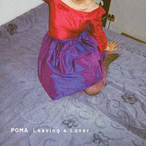 POMA Leaving a lover LP