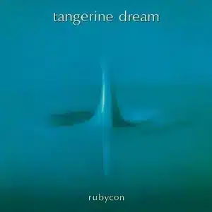 TANGERINE DREAM Rubycon CD