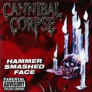CANNIBAL CORPSE Hammer smashed face CD