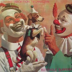 BUTTHOLE SURFERS Locust abortion tehnician LP