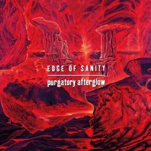 EDGE OF SANITY Purgatory afterglow LTD DLX 2CD