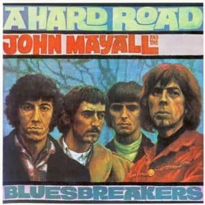 JOHN MAYALL & BLUESBREAKER A hard road CD