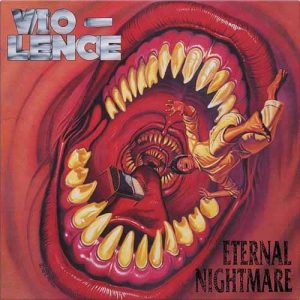 VIO-LENCE Eternal nightmare LTD COLOURED LP