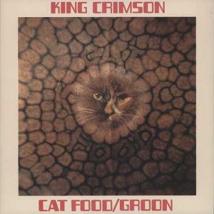 KING CRIMSON Cat food 12" LP