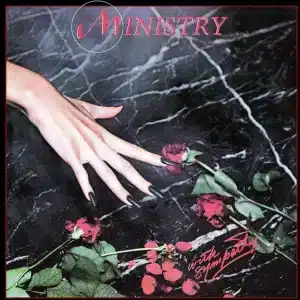MINISTRY With sympathy LP