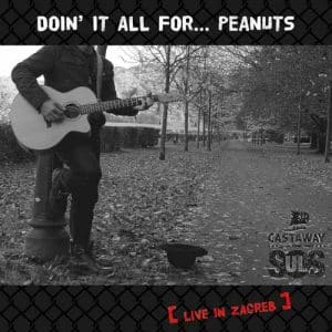 CASTAWAY SOULS Doin it all for... peanuts (live from Zagreb) CD paper sleeve