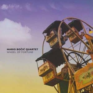 MARIO BOČIĆ QUARTET Wheel of fortune LP