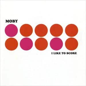MOBY I like to score CD