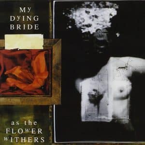 MY DYING BRIDE As the flower withers CD
