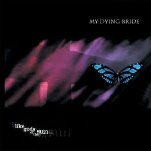 MY DYING BRIDE Like gods of the sun CD