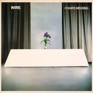 WIRE Chairs missing CD DIGI