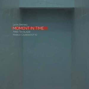 LEON BRENKO/ARES TAVOLAZZI/MARCO QUARANTOTTO Moments in time LP