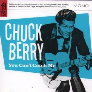 CHUCK BERRY You can't catch me CD