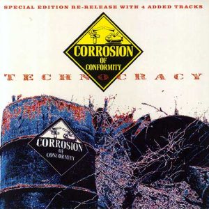 CORROSION OF CONFORMITY Technocracy LP