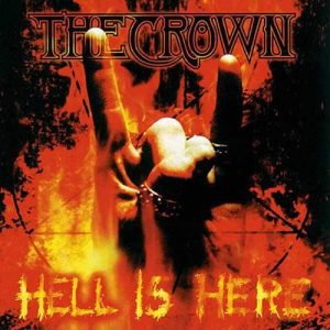 CROWN Hell is here CD