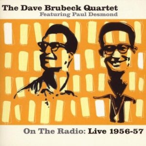 DAVE BRUBECK On the radio: Live 1956-57 CD