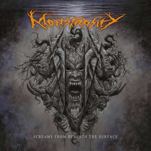 MONSTROSITY Scream from beneath the surface CD