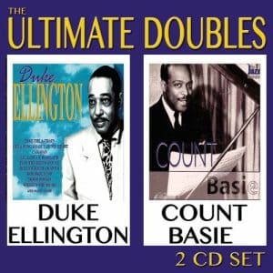 DUKE ELLINGTON & COUNT BASIE Ultimate doubles 2CD