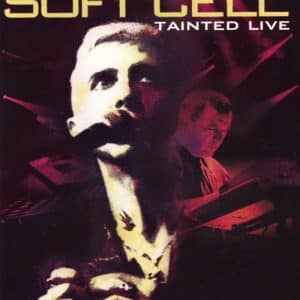 SOFT CELL Tainted live DVD