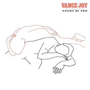 VANCE JOY Nation of two CD