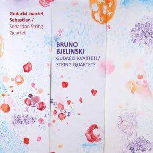 BRUNO BJELINSKI Gudački kvarteti CD